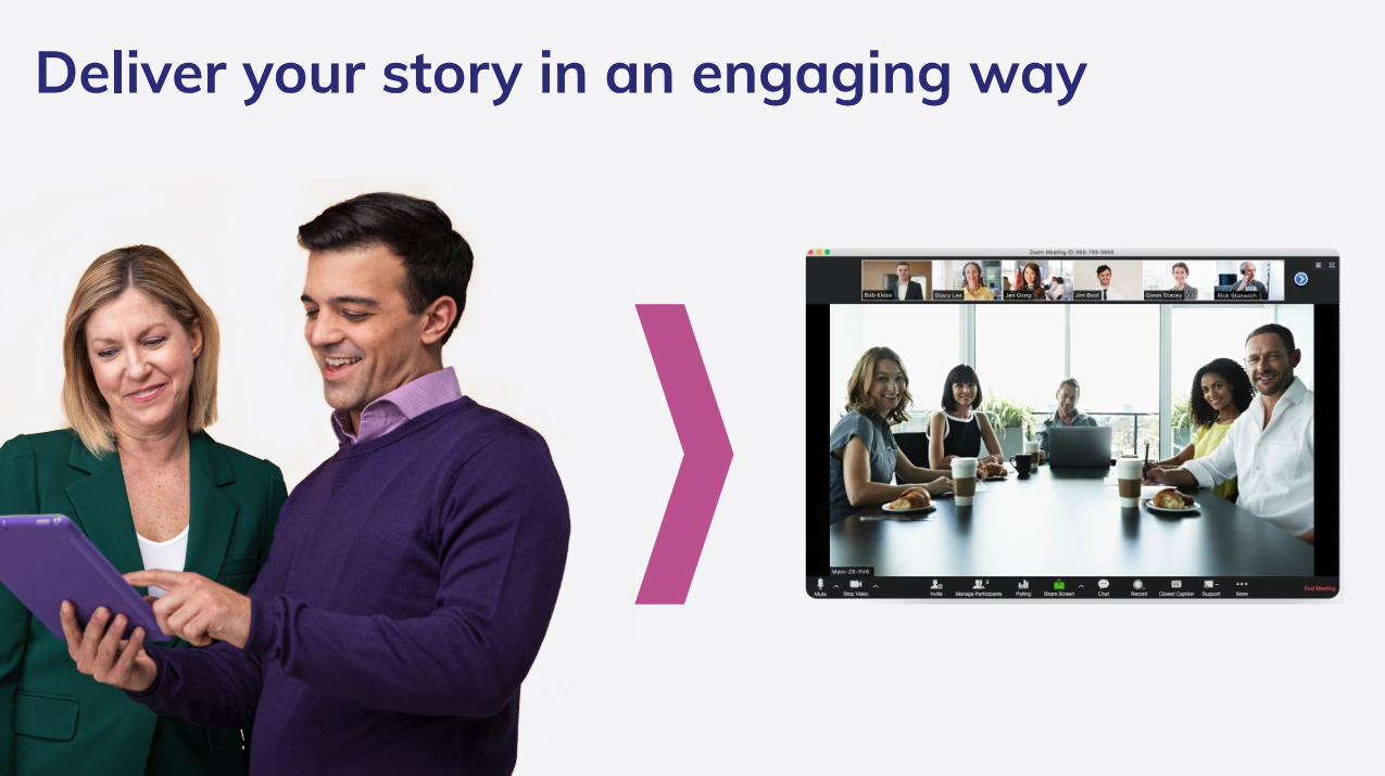 Deliver your story in an engaging way