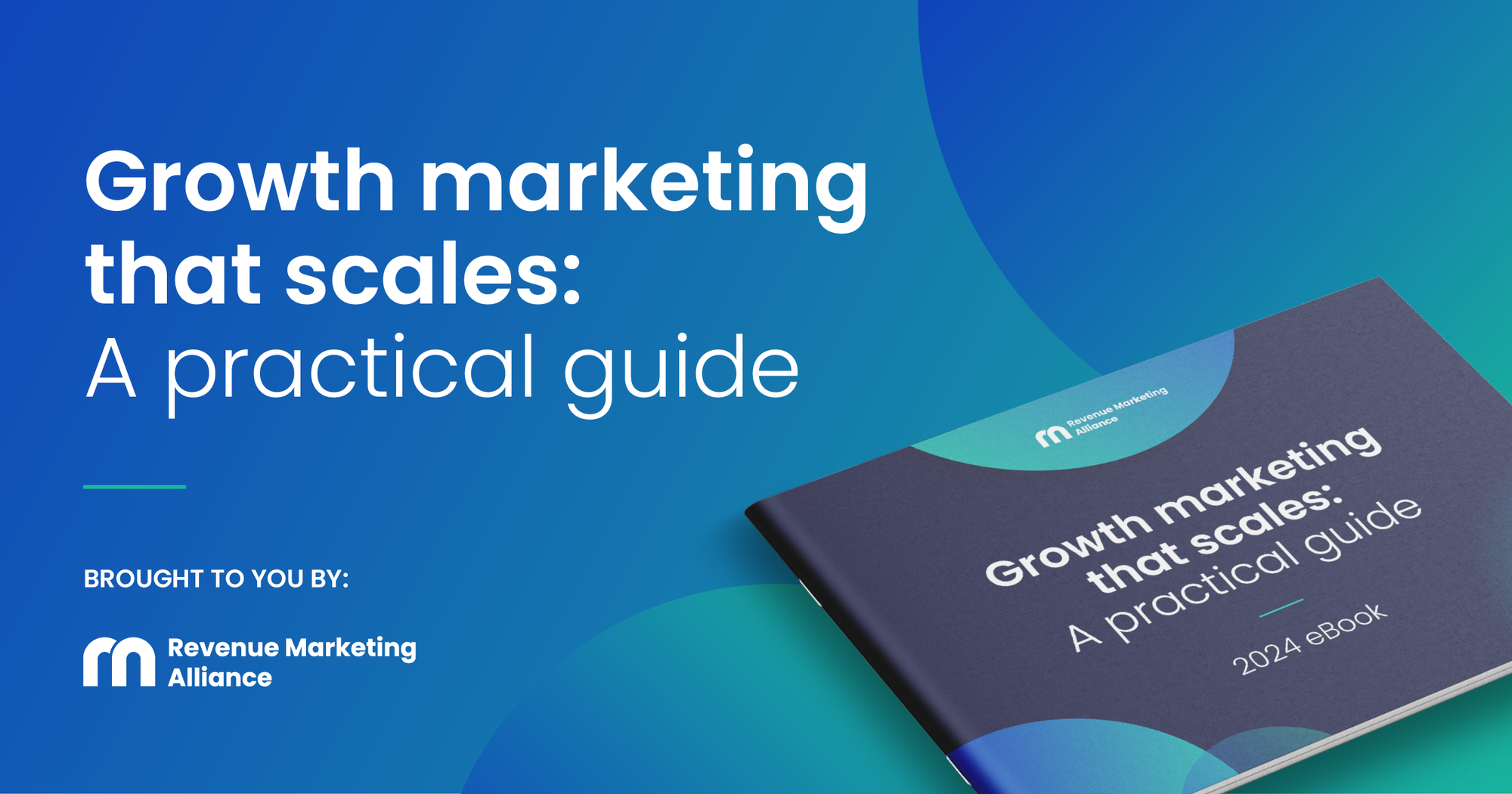 Growth marketing eBook: Growth marketing that scales: A practical guide