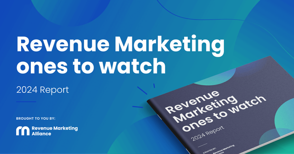 Revenue Marketing Ones to Watch 2024