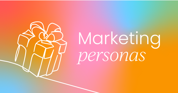 How to improve your  marketing personas