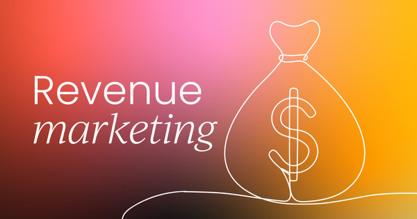 What is revenue marketing?  Definition and strategy