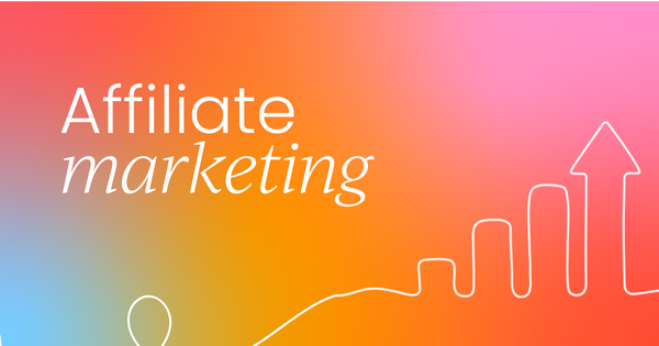 What is affiliate marketing?  Your complete guide