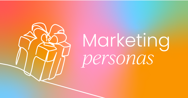 How to improve your marketing personas