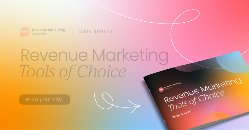 Take the Revenue Marketing Tools of Choice Survey