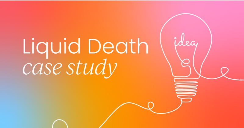 Liquid Death:  A marketing case study